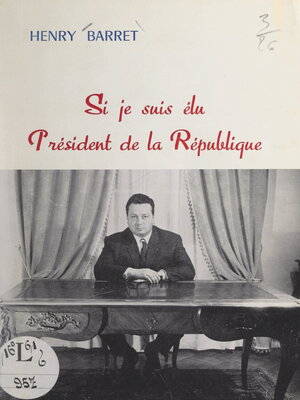 cover image of Si je suis élu Président de la République
